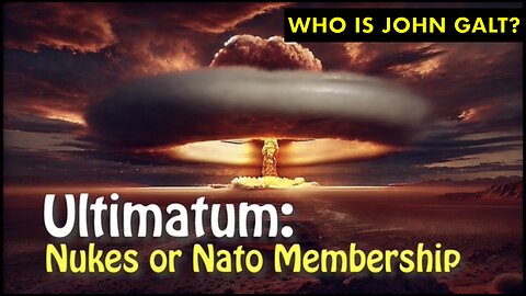 MONKEY WERX- SITREP. Ultimatum: Nukes or NATO Membership. JGANON, SGANON, CLIF HIGH