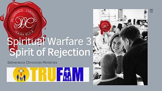 Spiritual Warfare Class 3: An Expose of the Spirit of Rejection