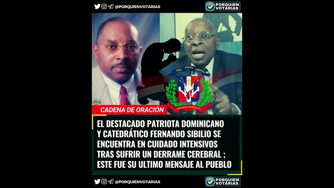 ⚡️ PATRIOTA DOMINICANO Y CATEDRÁTICO FERNANDO SIBILIO SUFRE DERRAME CEREBRAL ESTE SU ÚLTIMO MENSAJE