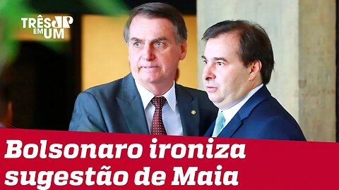 Bolsonaro ironiza sugestão de Maia para captar recursos para Amazônia
