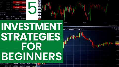 5 Investment Strategies For Beginners