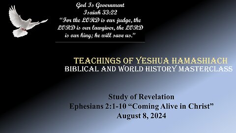 8-8-24 Study of Revelation - Ephesians 2:1-10 Coming Alive in Christ