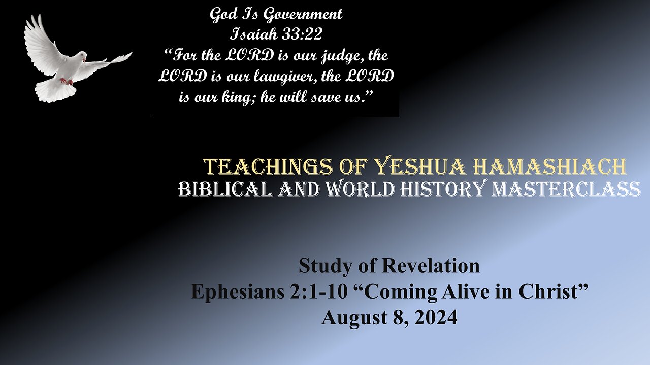 8-8-24 Study of Revelation - Ephesians 2:1-10 Coming Alive in Christ