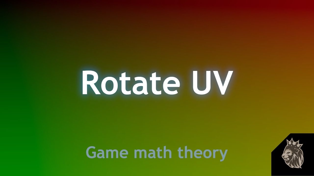 Rotate UV - Game Math Theory