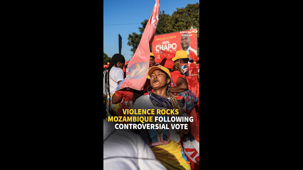 VIOLENCE ROCKS MOZAMBIQUE FOLLOWING CONTROVERSIAL VOTE