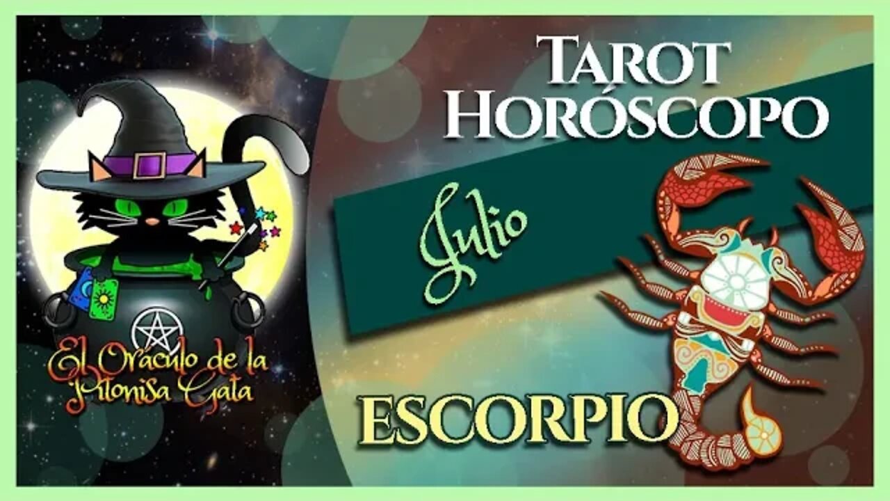 🌸ESCORPIO🌸julio 2022🧙‍♂️ TAROT Predicción signos del HORÓSCOPO 😺