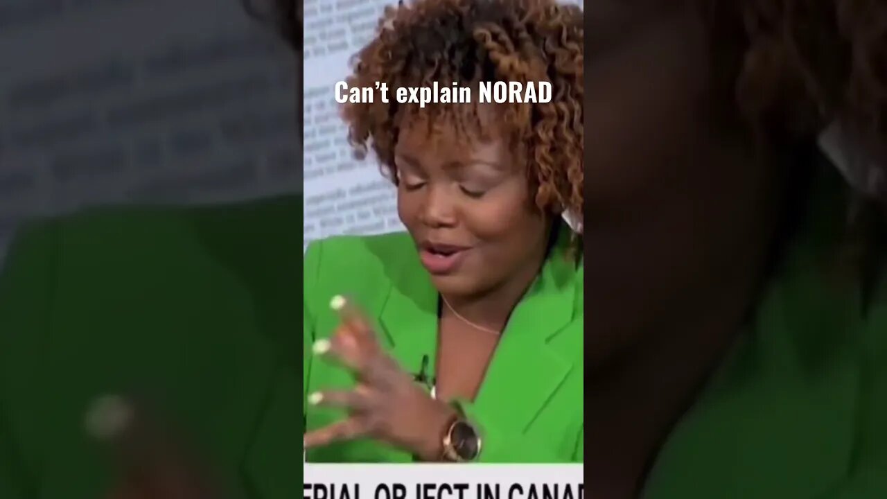 Karine Jean Pierre needs MSNBC Host to explain what NORAD is…