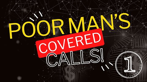 Comparison of Poor Man's to #coveredcalls (1st in a Series)