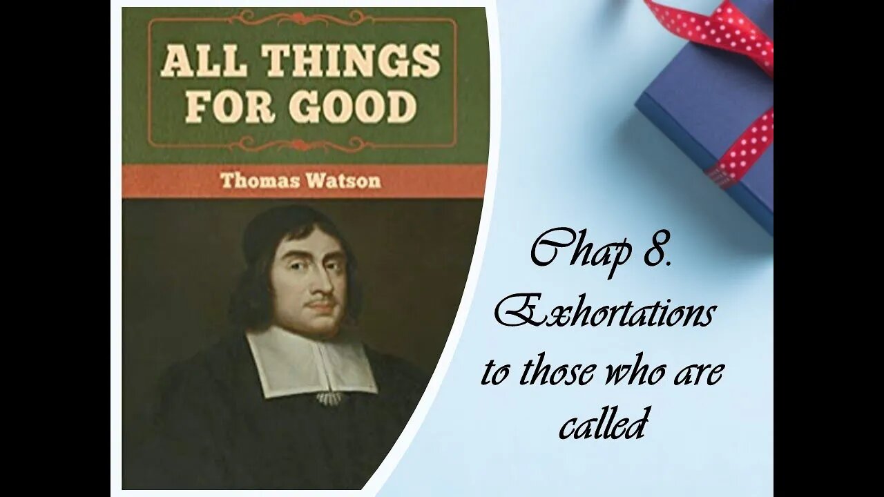 All Things Together For Good: Chap 8