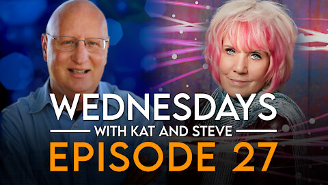 6-2-21 WEDNESDAYS WITH KAT AND STEVE - EPISODE 27