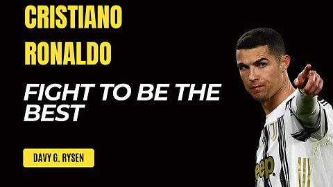 FIGHT TO BE THE BEST | CRISTIANO RONALDO