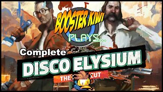 Booster Plays DISCO ELYSIUM - Complete