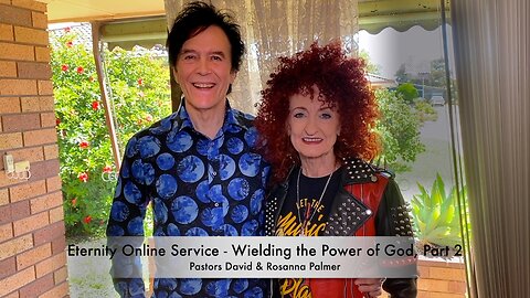 Eternity Online Church Service - Wielding the Power of God