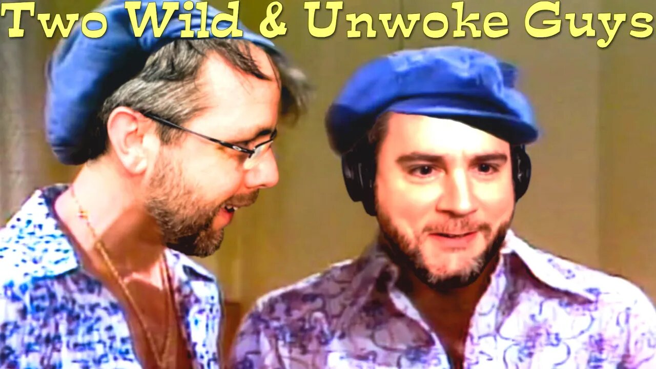 Two Wild & Unwoke Guys! | live with James Lindsay