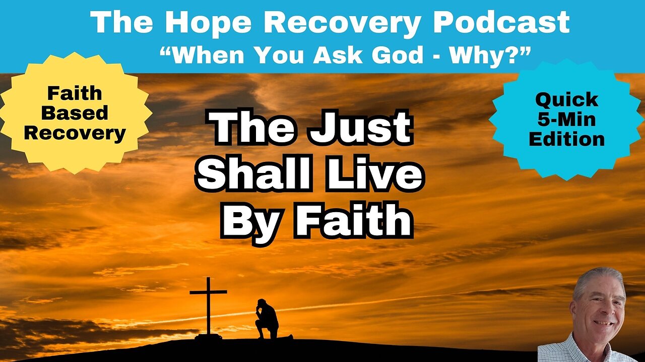 Why - Because "The Just Shall Live By Faith"