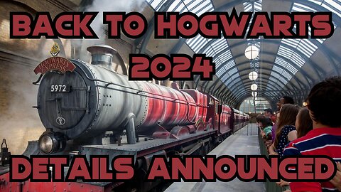 Back To Hogwarts 2024 Announced!