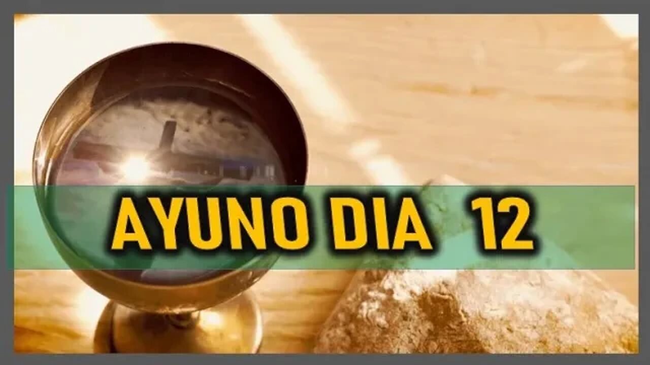 AYUNO CUARESMAL DIA 12 - DOMINGO 5 MARZO 2023