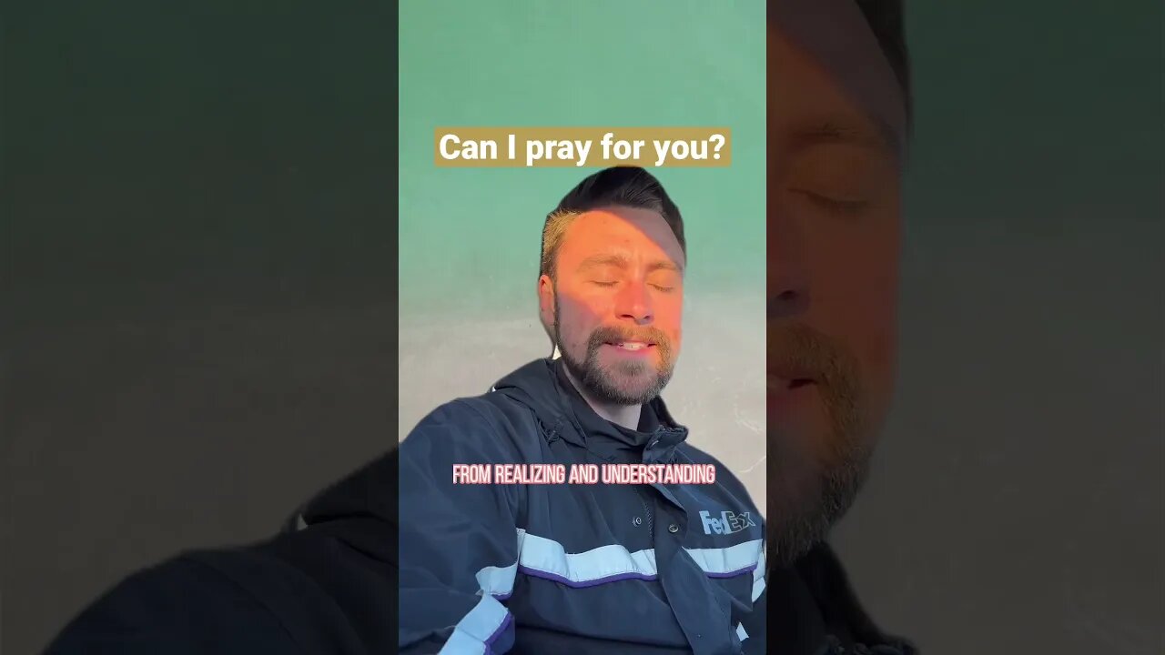 Can I pray for you?