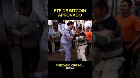ETF DE BITCOIN APROVADO ✅ #bitcoin #btc #sp500 #cripto #viral #nasdaq #b3 #evergrande #binance #sec