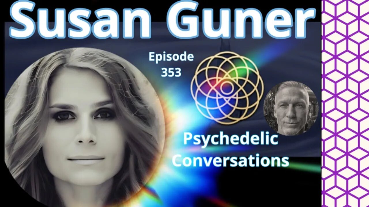 Susan Guner - Psychedelic Conversations