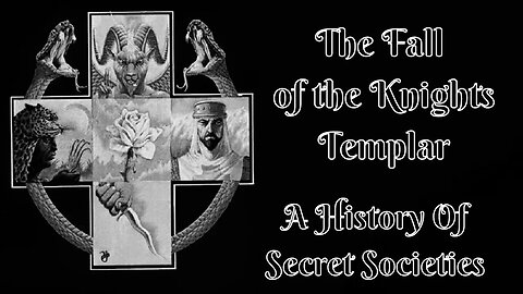The Fall of the Knights Templar: A History Of Secret Societies By Arkon Daraul 5/25