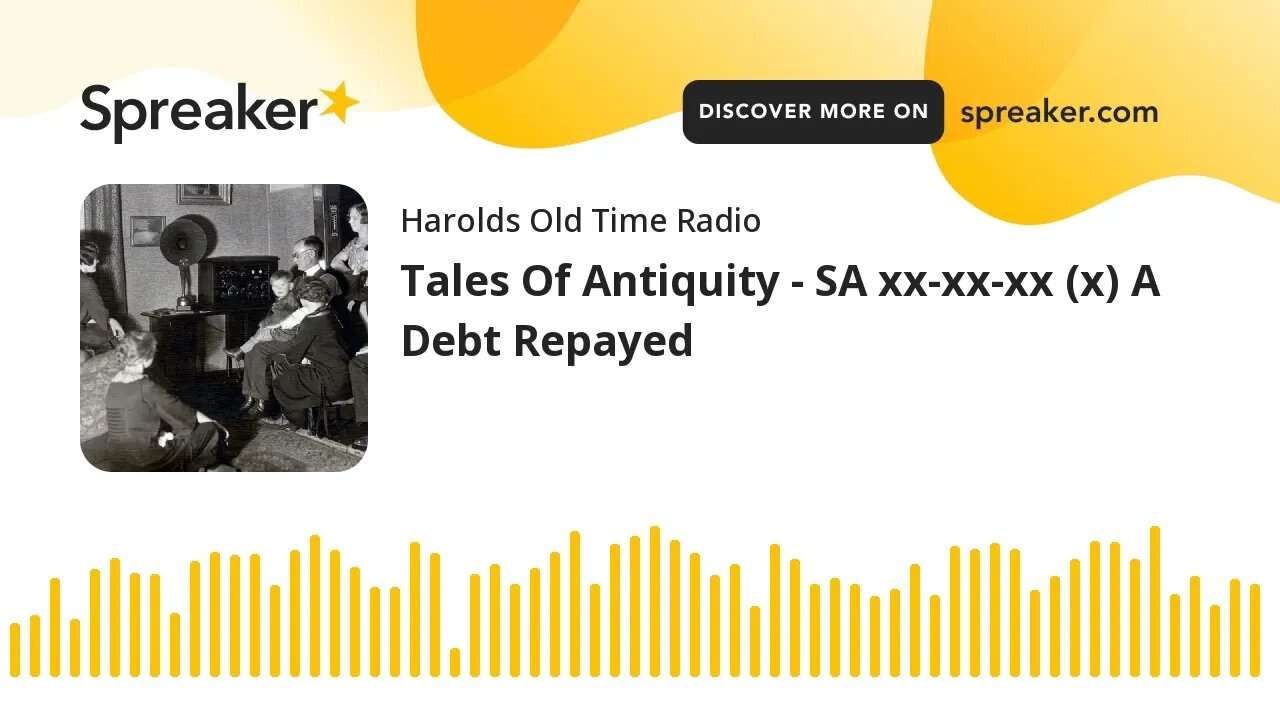 Tales Of Antiquity - SA xx-xx-xx (x) A Debt Repayed