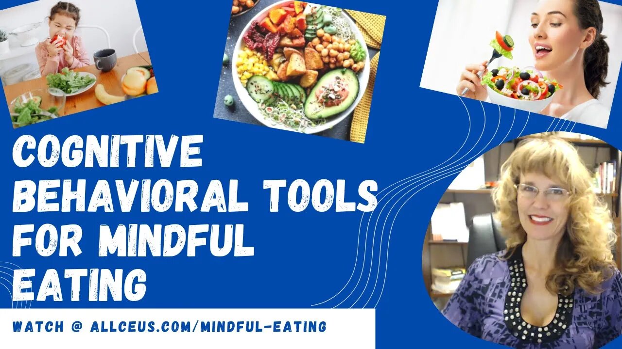 Cognitive Behavioral Therapy Tools for Mindful Eating