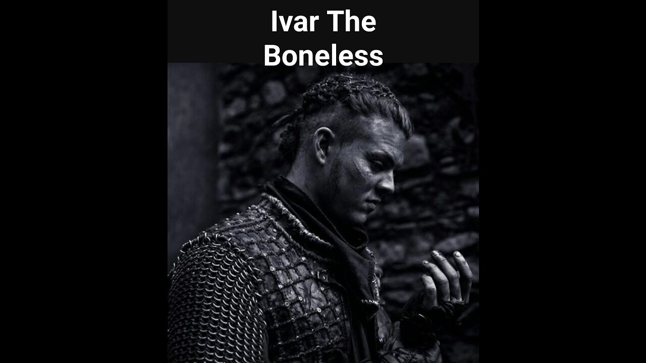 Ivar The Boneless