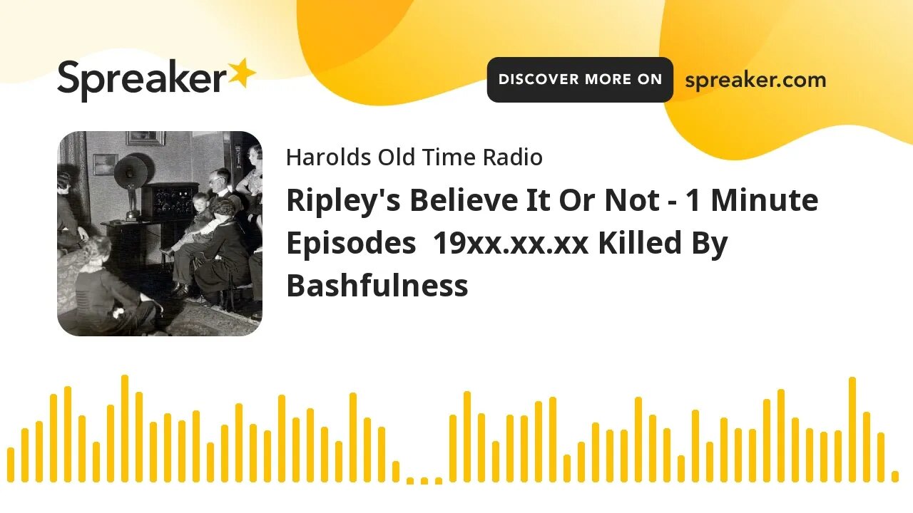 Ripley's Believe It Or Not - 1 Minute Episodes 19xx.xx.xx Killed By Bashfulness