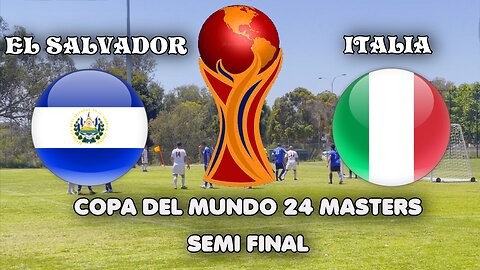 El Salvador vs Italy Epic Copa Del Mundo Masters Semi Final moments