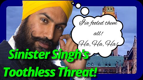 Sinister Singh's SHOCKING Betrayal of Trudeau Revealed!