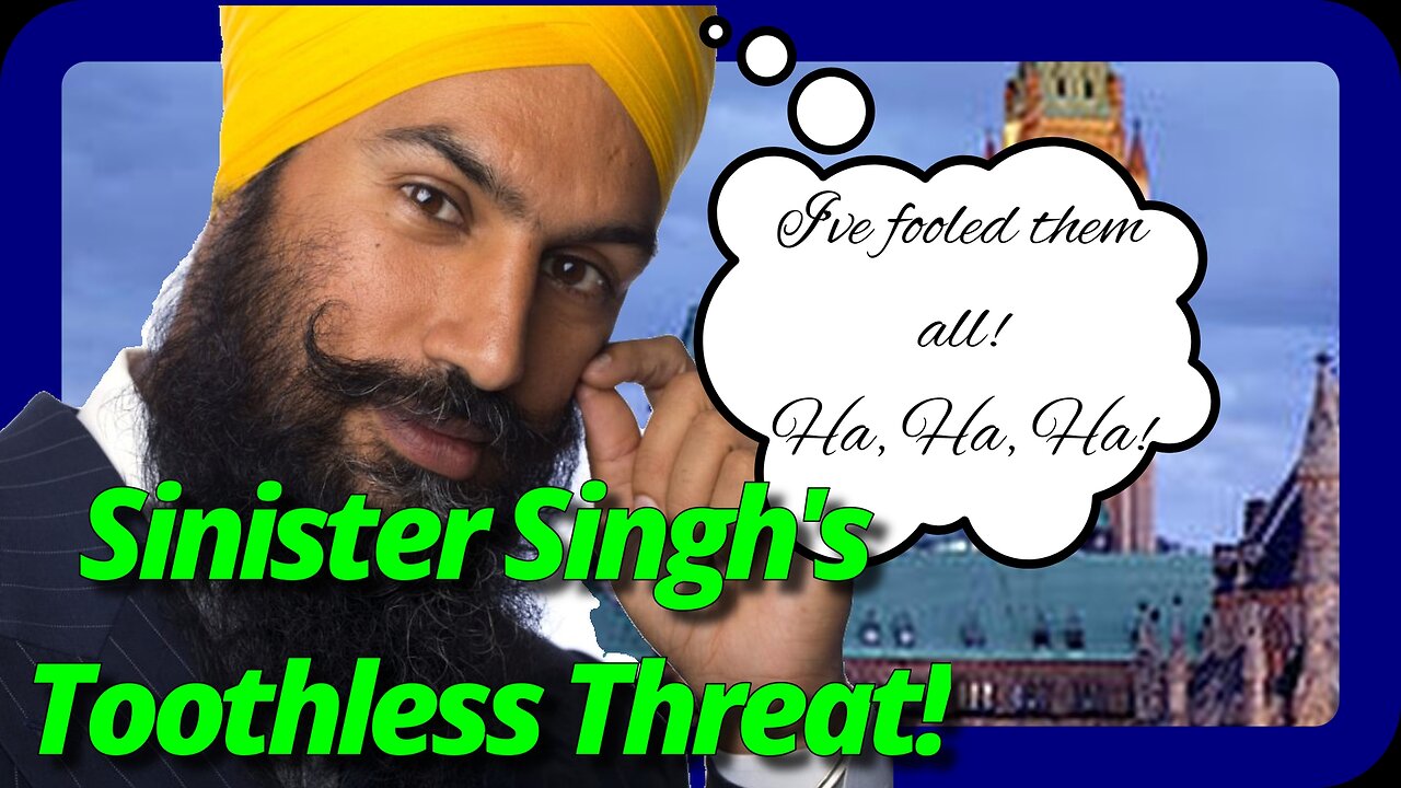 Sinister Singh's SHOCKING Betrayal of Trudeau Revealed!