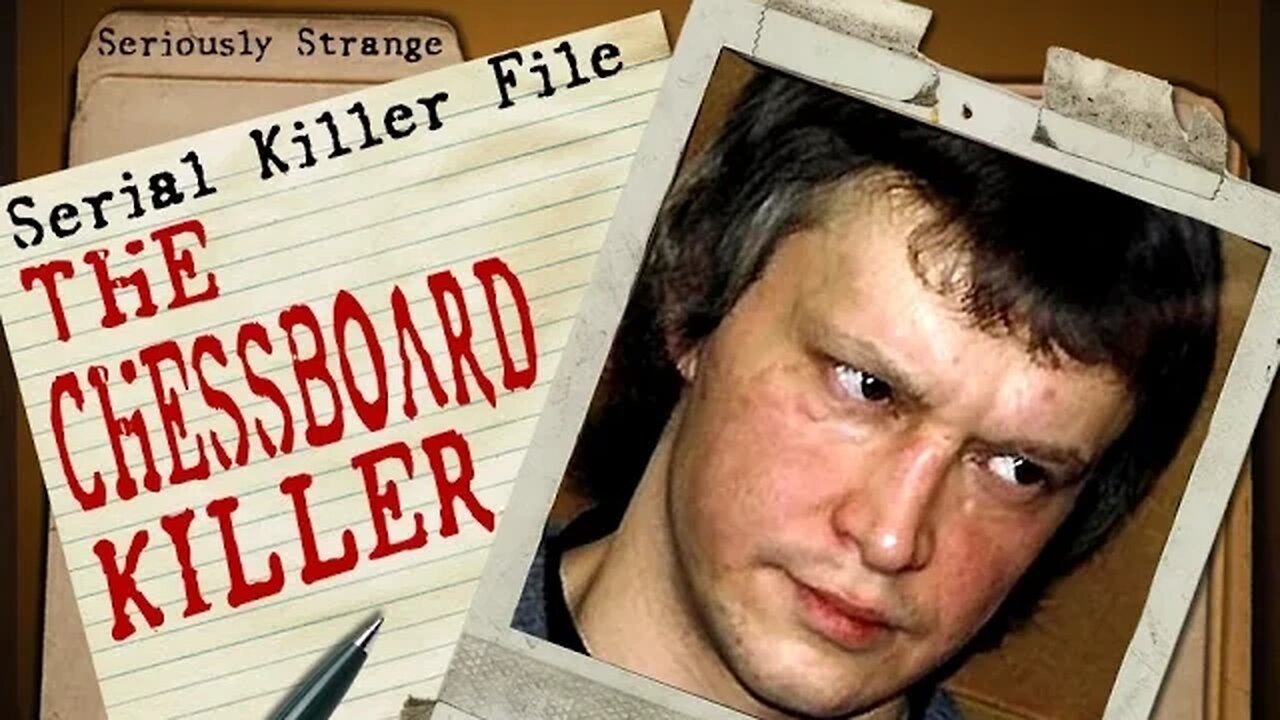 The CHESSBOARD Killer | SERIAL KILLER FILES #21