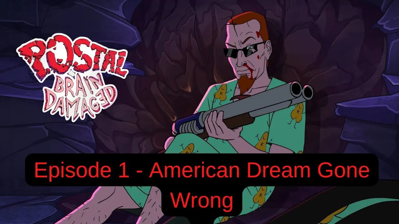 Postal Brain Damaged Walkthrough Gameplay American Dream Gone Wrong - No Commentary (HD 60FPS)