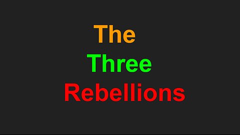 The Three Rebellions