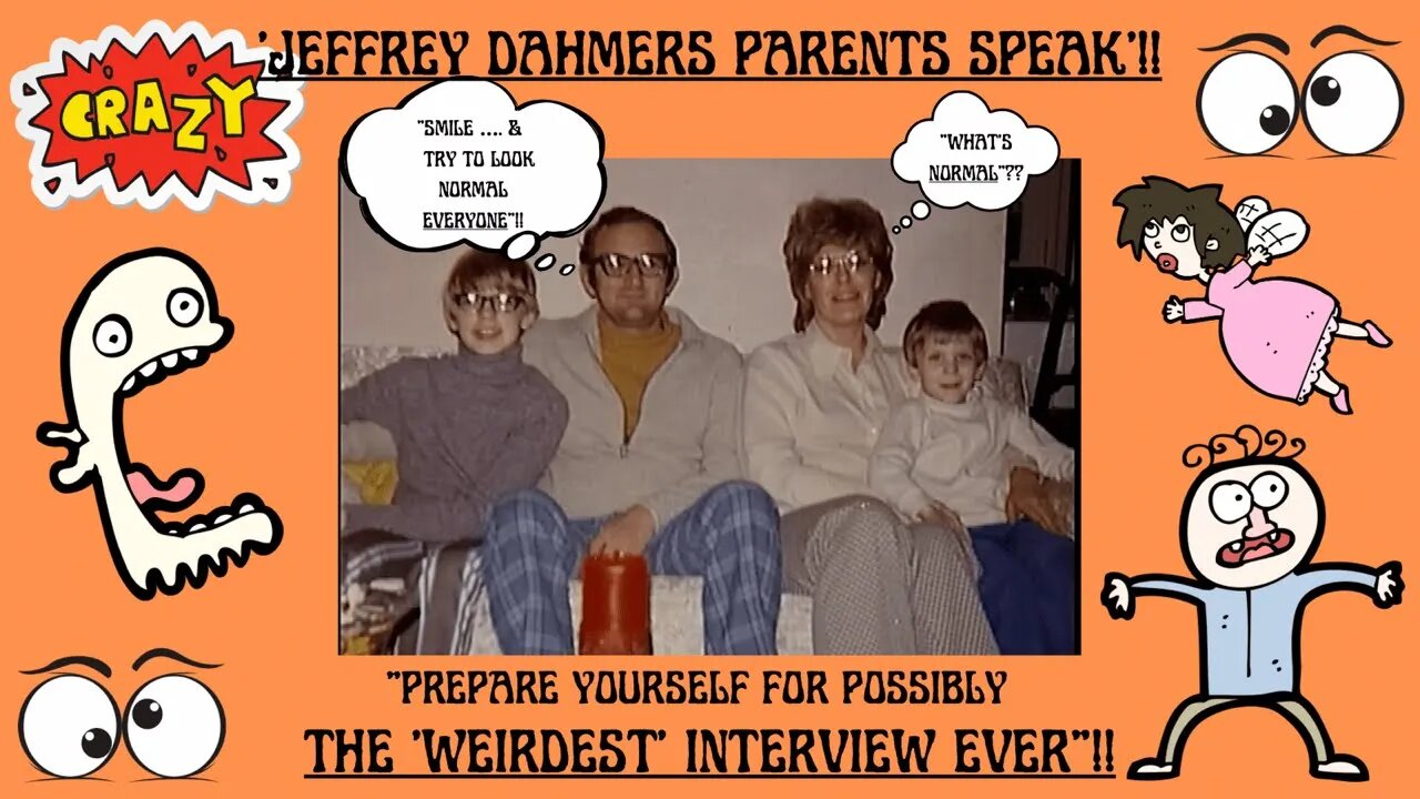 🔎 ‘JEFFREY DAHMER’S’ PARENTS SPEAK! ~ “POSSIBLY THE MOST WEIRDEST INTERVIEW EVER”!! #jeffreydahmer