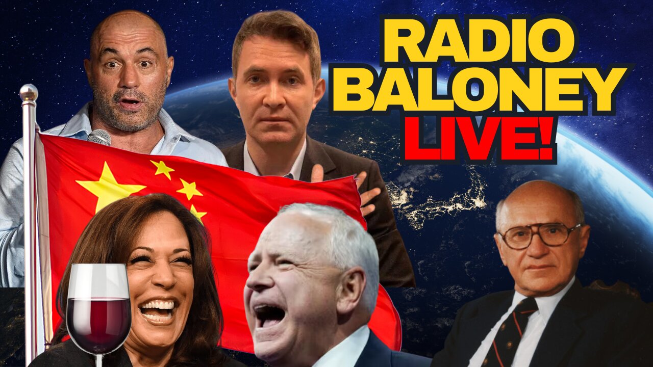 Radio Baloney Live! 100,000 DNC Protestors, Rogan, Tim Walz Is Commie, Douglas Murray, Commie Kamala