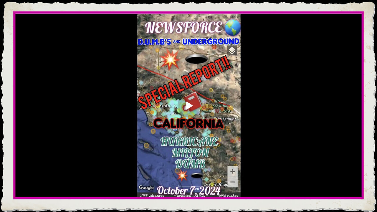 OCTOBER 7th NEWSFORCE 🌎 SPECIAL REPORT 📕 D.U.M.B's UNDERGROUND 🕳 💥 CALIFORNIA 💥 HURRICANE MILTON