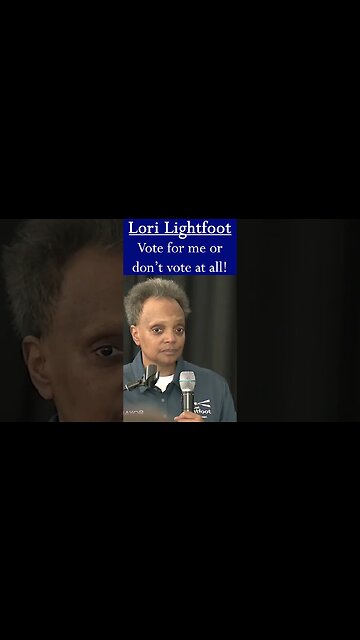 Lori Lightfoot: Vote for Me or Don't Vote