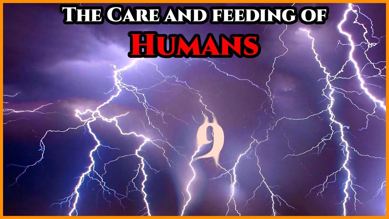 The Care and Feeding of Humans Pt.9 - Keeping Time in a Bottle | Humans Are Space Orcs | HFY|