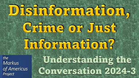 Disinformation, Crime or Just Info?