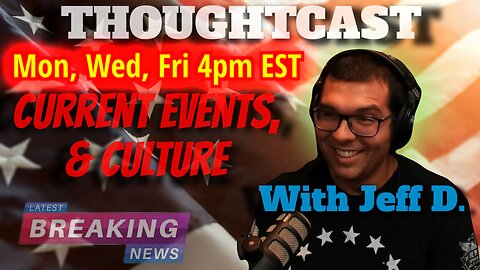 THOUGHTCAST with Jeff D. 06/26/24