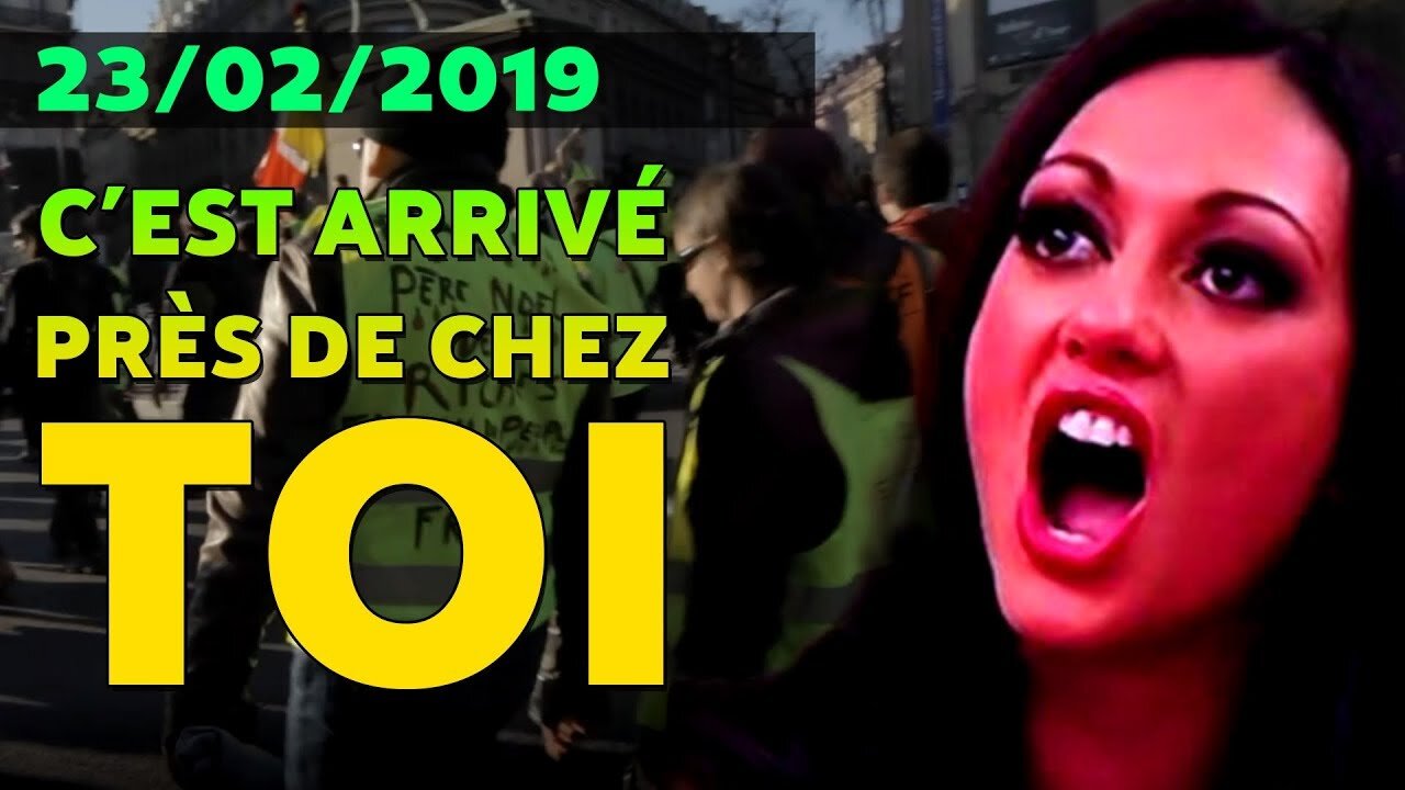 🔥 ACTE XV - LES GILETS JAUNES - PARIS - 23/02/2019