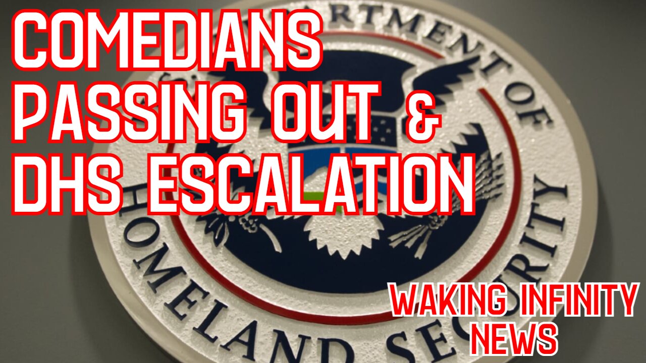 Ep 71: Comedians Passing Out & DHS Escalation