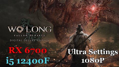 Wo Long : Fallen Dynasty | RX 6700 | i5 12400f | Ultra Settings | Benchmark