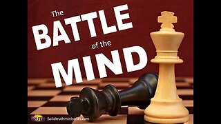 The Battle For Your Mind