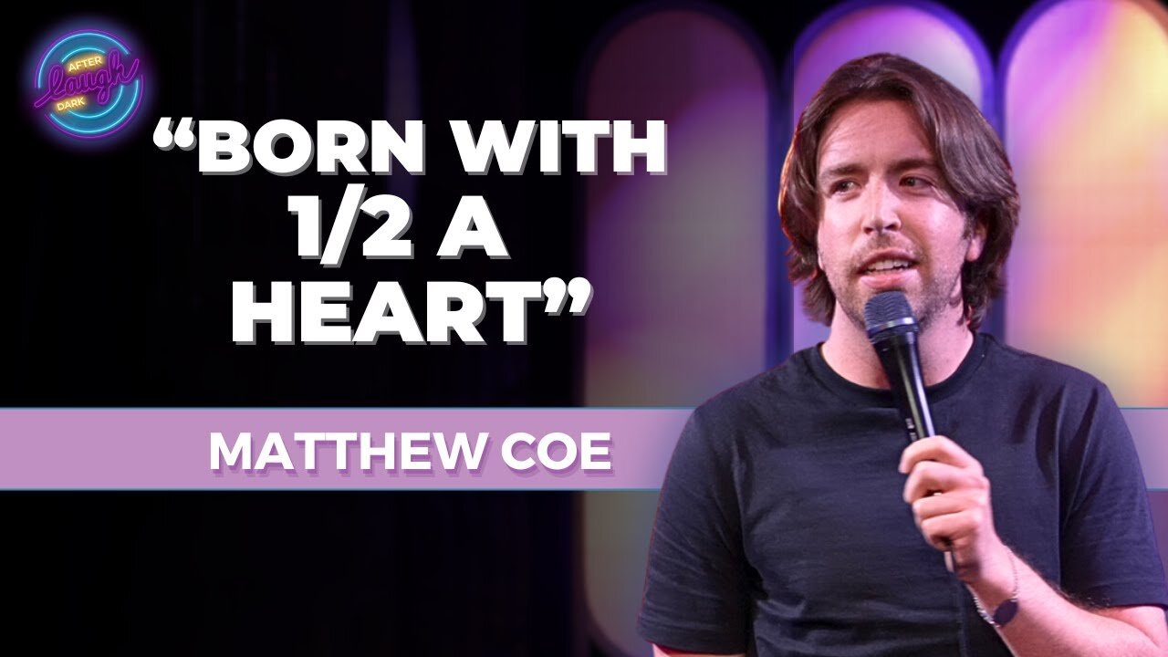 Born With HALF A Heart | Matthew Coe | Stand Up Comedy