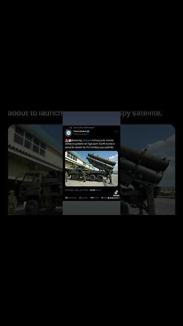 05.30.2023 JAPAN MILITARY ON HIGH ALERT AS N KOREA PREPARES TO LAUNCH SATELLITE @CanadianPrepper