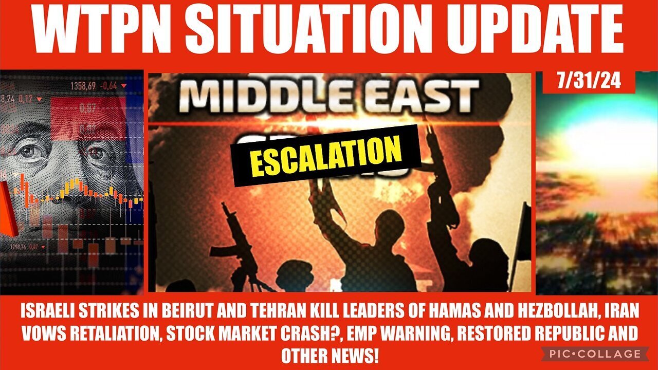 Situation Update: Middle East Escalation! Stock Market Crash? EMP Warning!