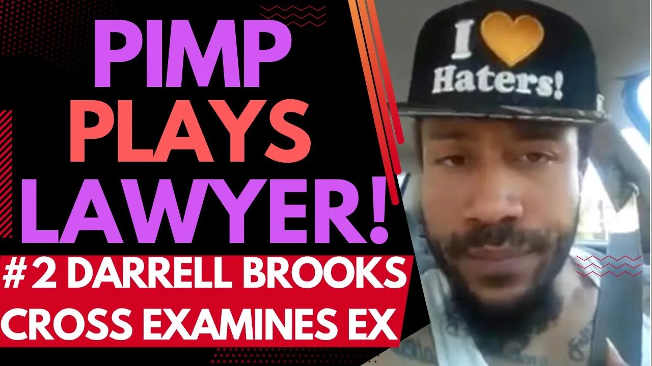 Pimp Darrell Brooks Plays Lawyer! Cross-Examines Ex Erika Patterson #2